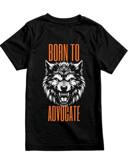 Born To Advocate - Adult