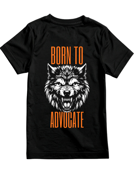 Born To Advocate - Adult